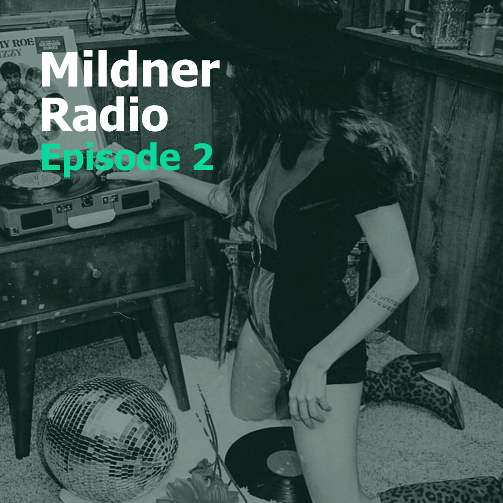 Mildner Radio Episode 2