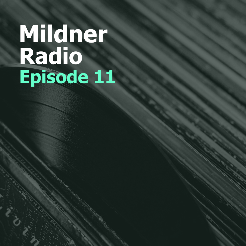 Mildner Radio Episode 11
