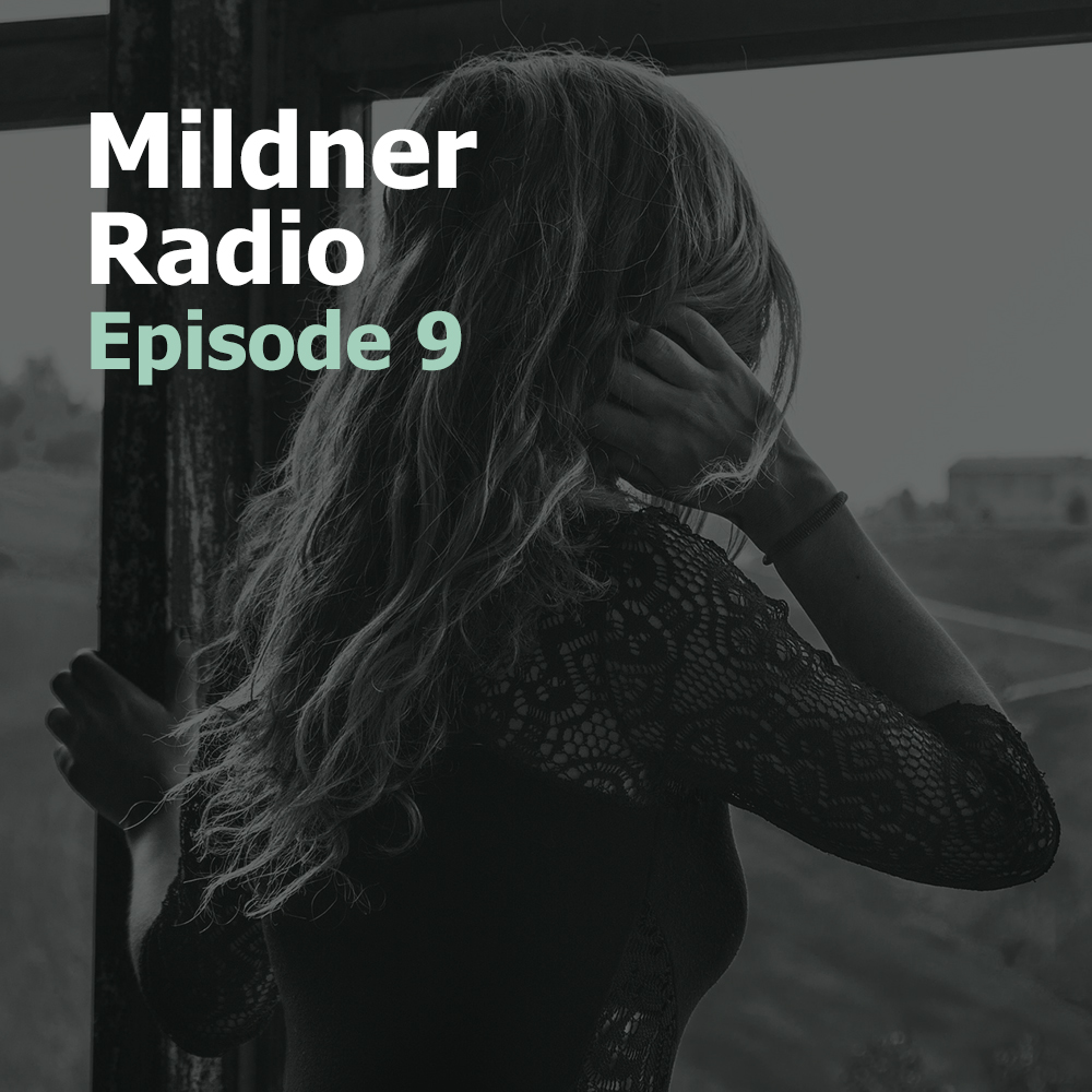 Mildner Radio Episode 9