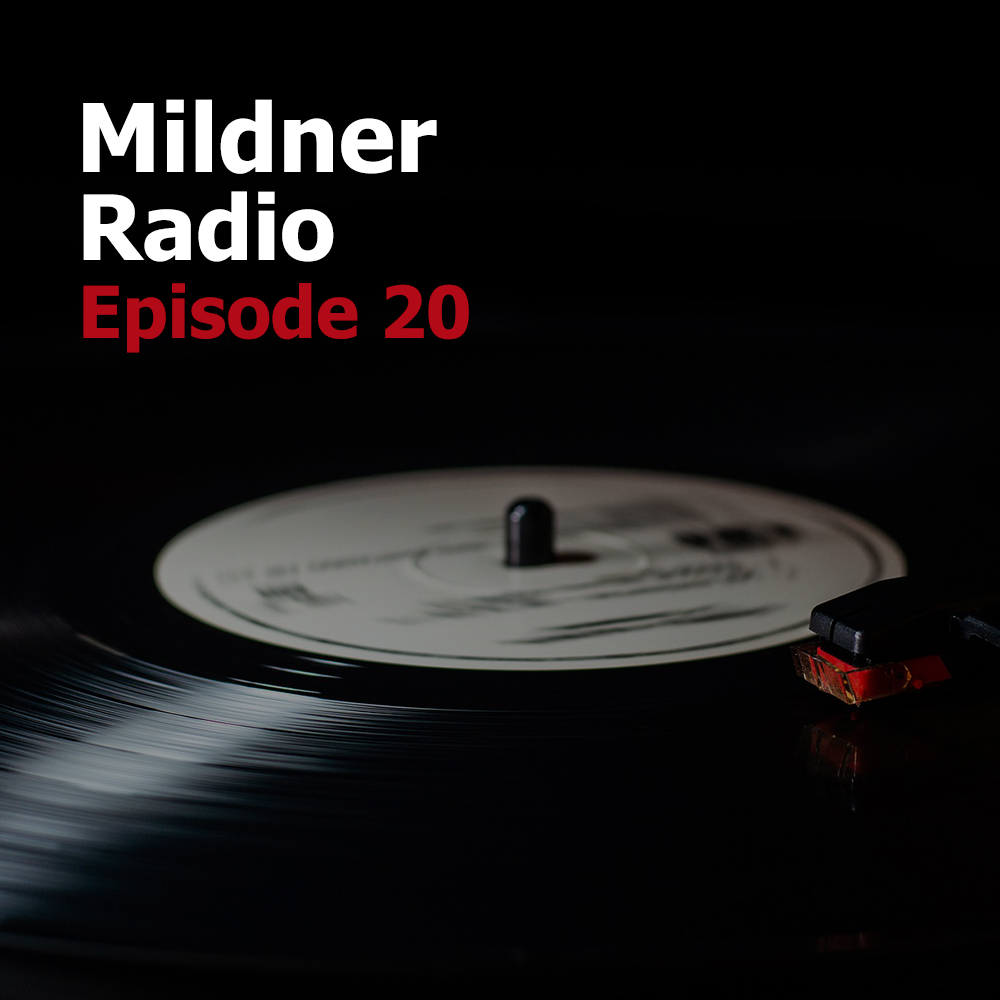 Mildner Radio Episode 20