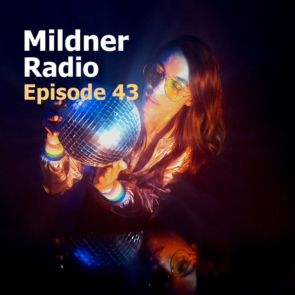 Mildner Radio Episode 43