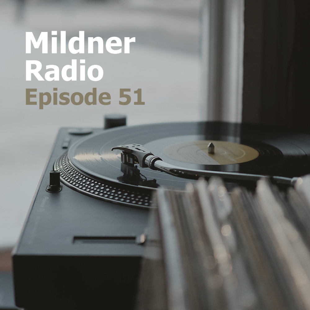 Mildner Radio Episode 51