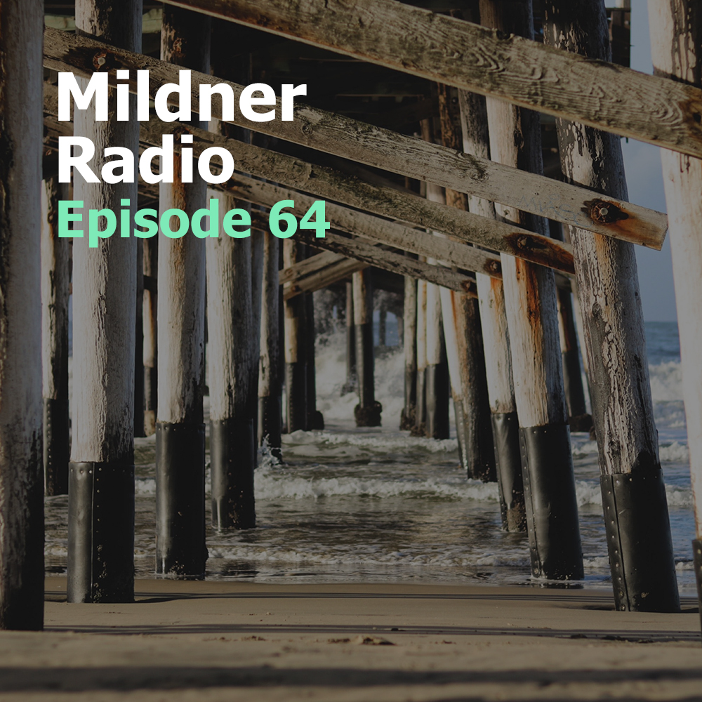 Mildner Radio Episode 64