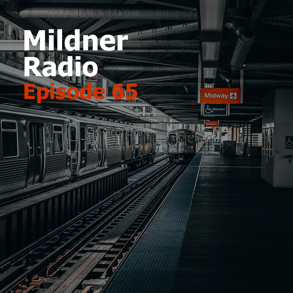 Mildner Radio Episode 65