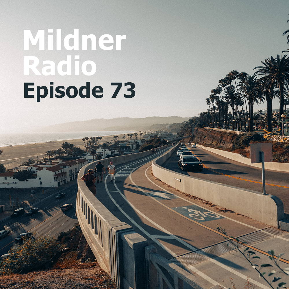 Mildner Radio Episode 73