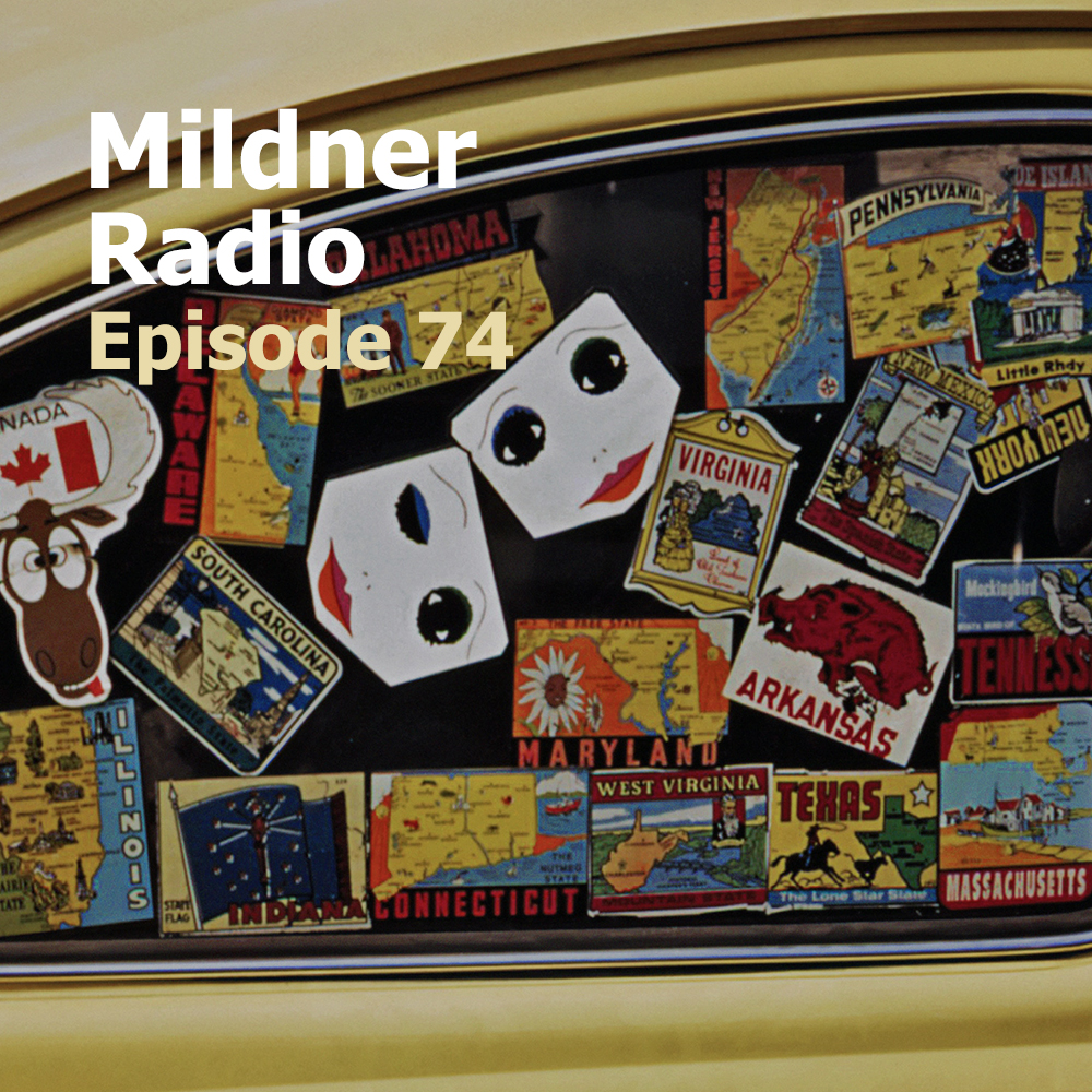 Mildner Radio Episode 74
